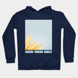 Good Vibes Hoodie